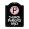 Signmission No Parking Symbol Church Parking Heavy-Gauge Aluminum Architectural Sign, 24" x 18", BS-1824-23654 A-DES-BS-1824-23654 - alternate 1